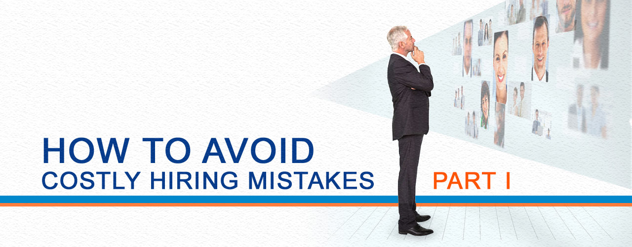 How to avoid costly hiring mistakes
